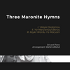 Trois Hymnes Maronites - SA