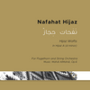 Nafahat Hijaz - For Flugelhorn and String Orchestra in Dm