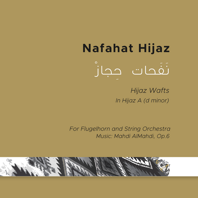 Nafahat Hijaz - Pour bugle et orchestre à cordes