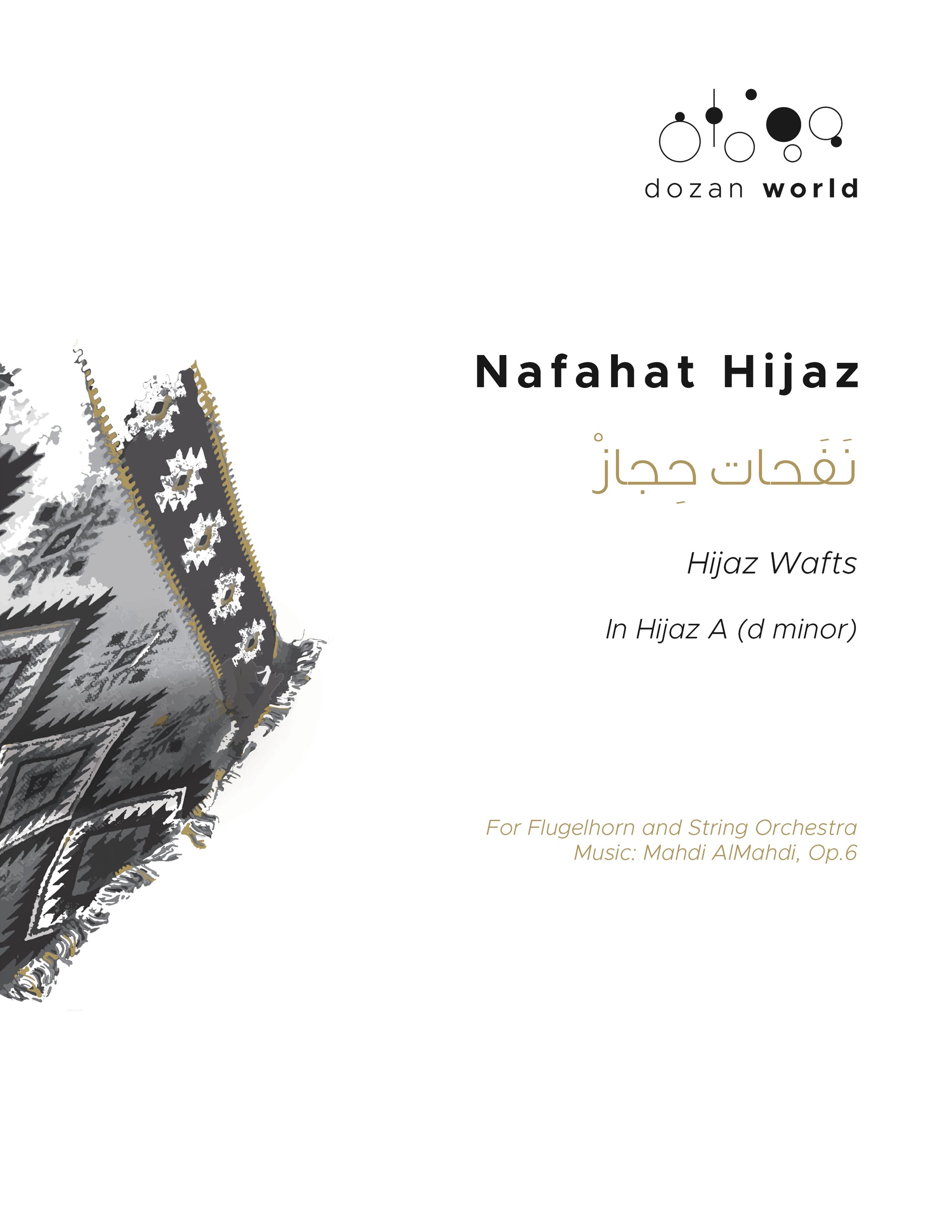 Nafahat Hijaz - For Flugelhorn and String Orchestra in Dm
