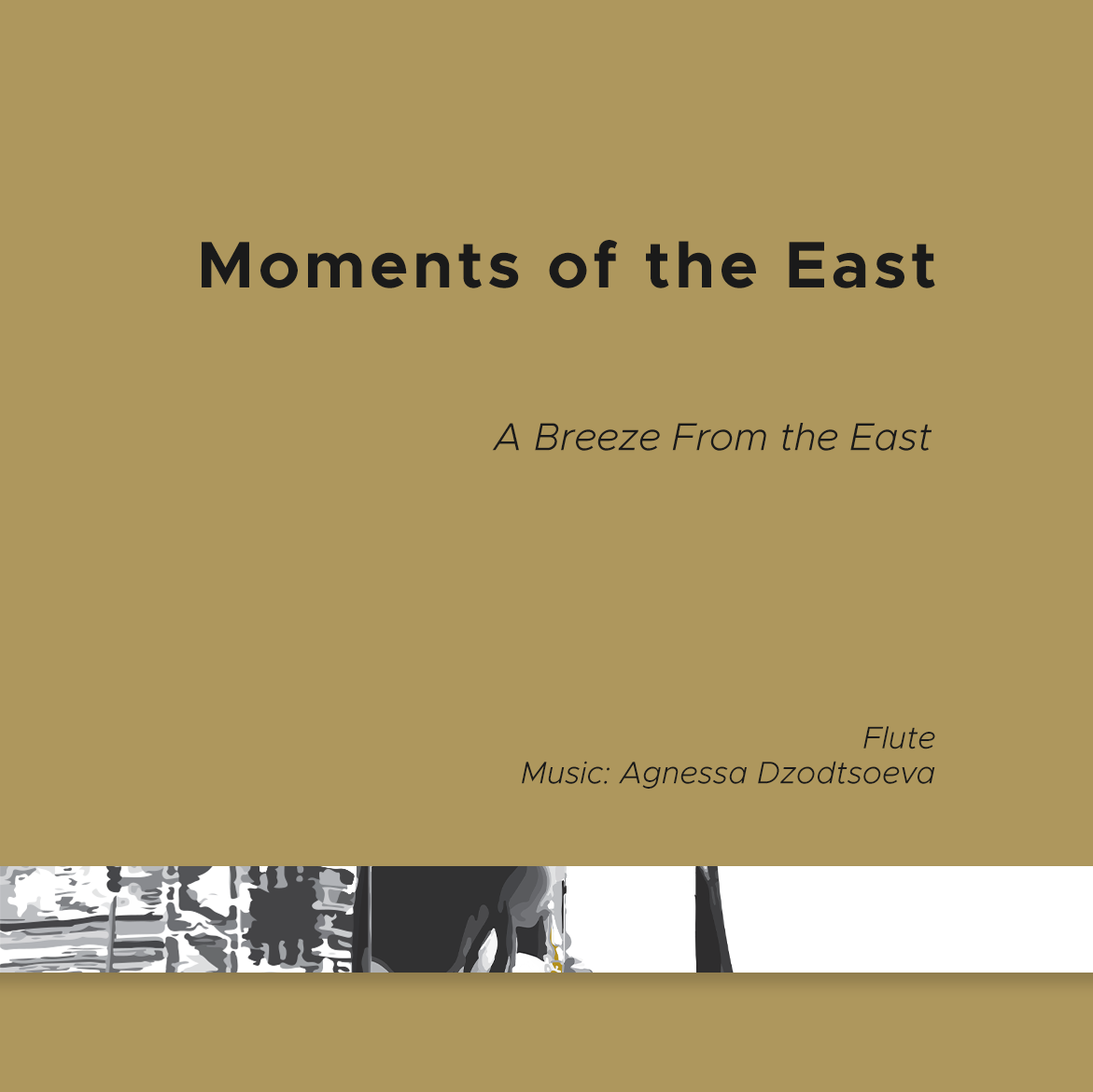 Moments of the East