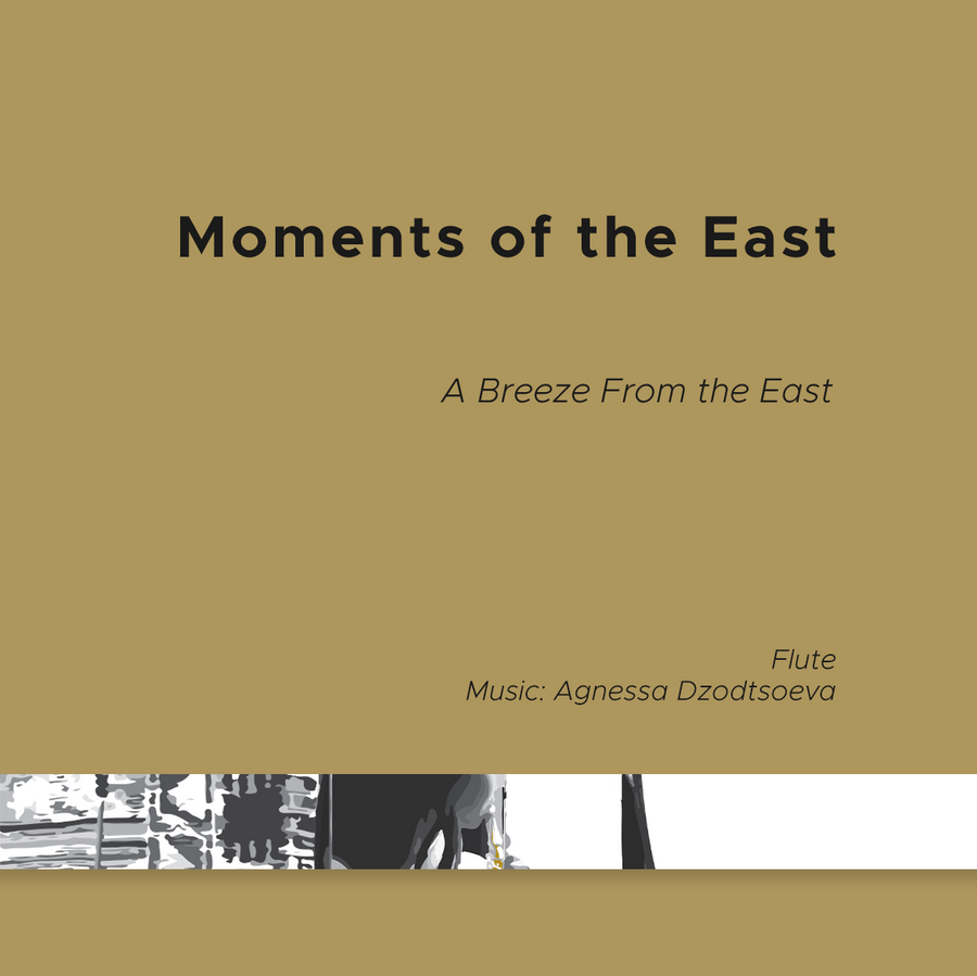 Moments of the East