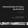 Oriental Etudes for Piano, Op.23 (Vol.3)