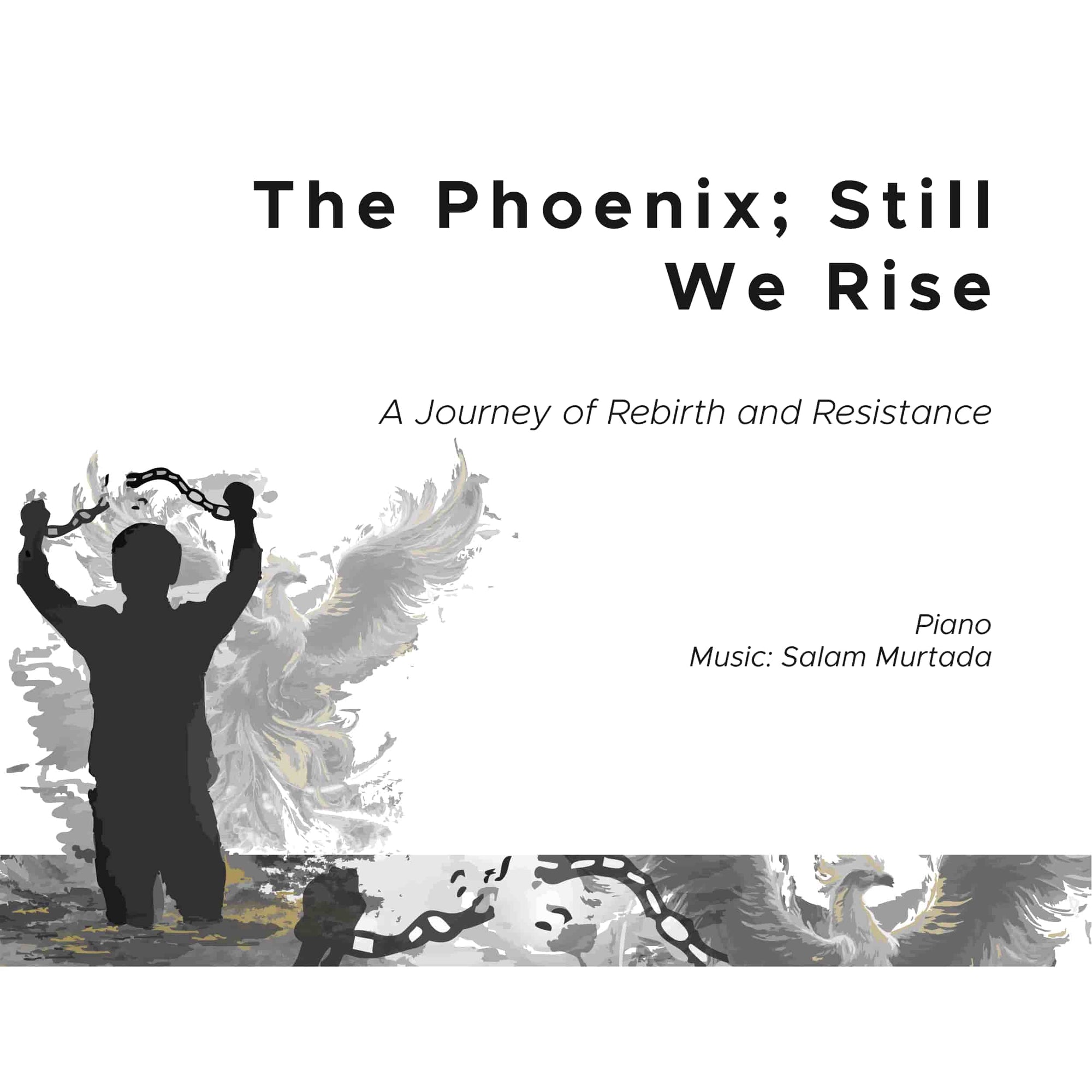 The Phoenix; Still We Rise