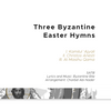 Trois hymnes byzantins de Pâques - SATB