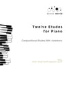 Twelve Etudes for Piano