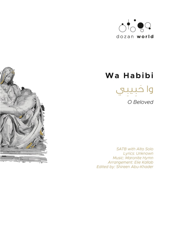 Wa Habibi, 'A Maronite Hymn for Easter' - SATB and solo - Dozan World