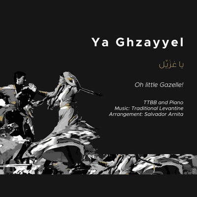 Ya Ghzayyel_TTBB and Piano