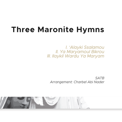Trois Hymnes Maronites - SATB